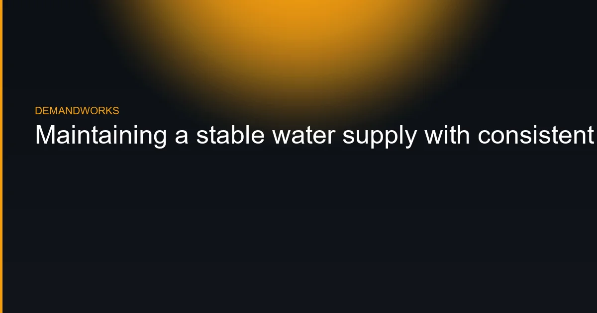 Maintaining a stable water supply with consistent pressure i…
